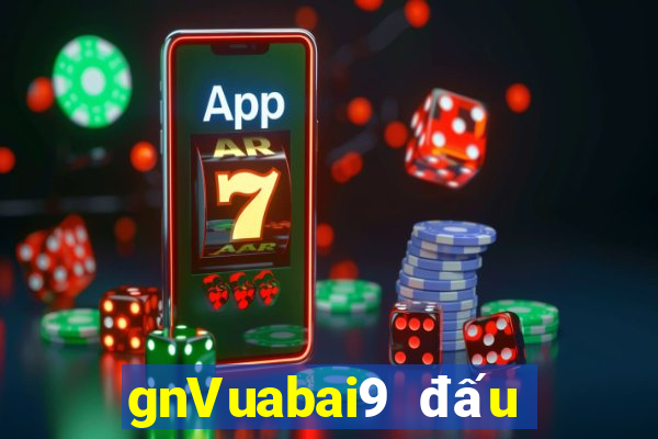 gnVuabai9 đấu với bài địa chủ