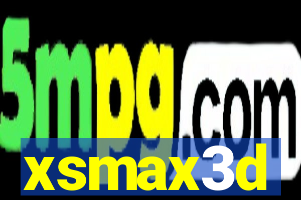 xsmax3d