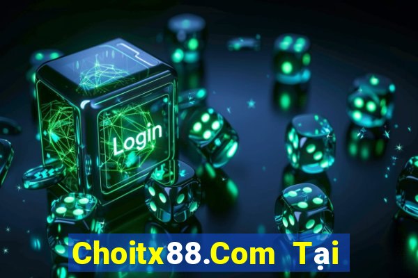 Choitx88.Com Tại Game Bài Đổi The