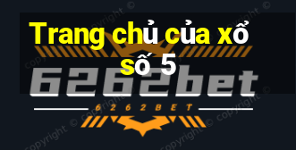 Trang chủ của xổ số 5