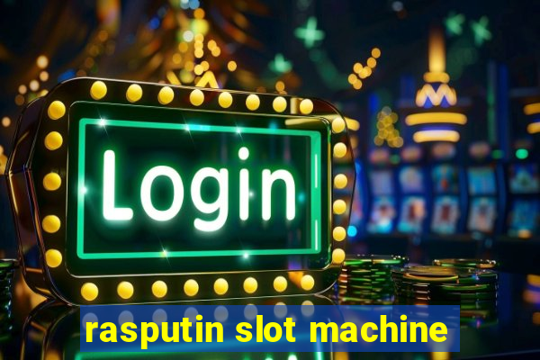 rasputin slot machine