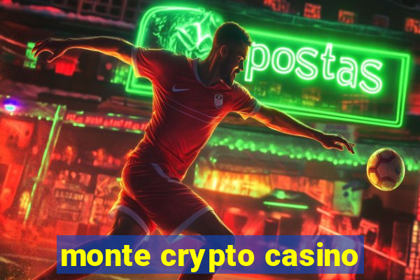 monte crypto casino