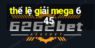 thể lệ giải mega 6 45