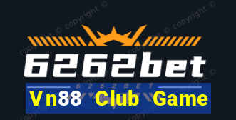 Vn88 Club Game Bài Đổi Thưởng B52