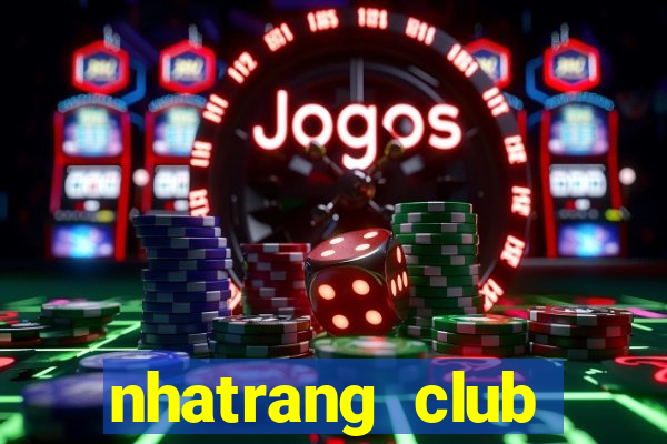 nhatrang club điện thoại