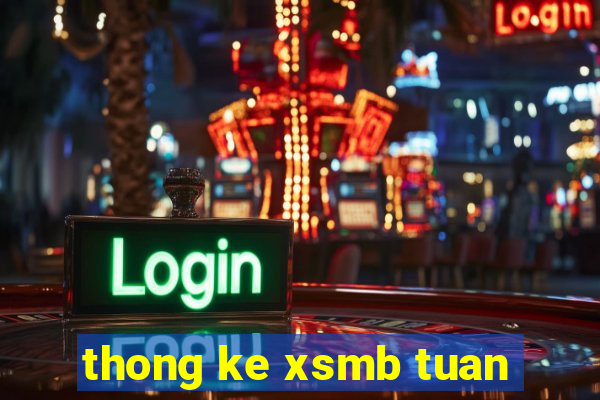 thong ke xsmb tuan