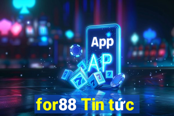 for88 Tin tức