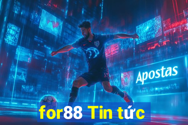 for88 Tin tức