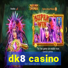 dk8 casino