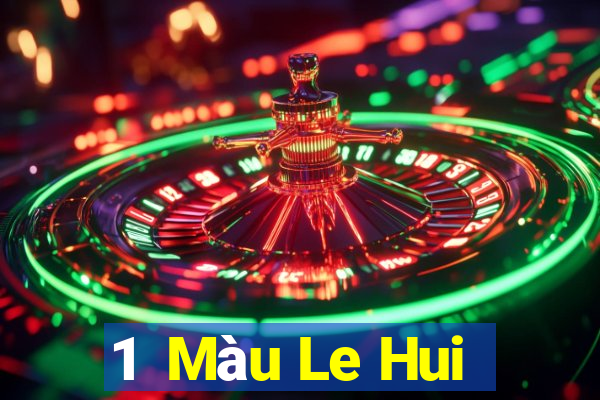 1  Màu Le Hui