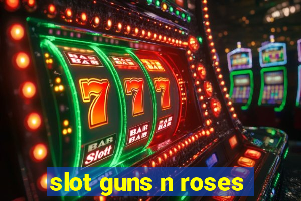 slot guns n roses