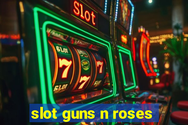 slot guns n roses