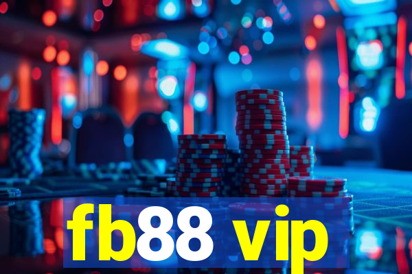 fb88 vip