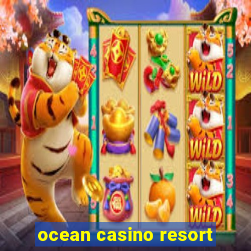 ocean casino resort