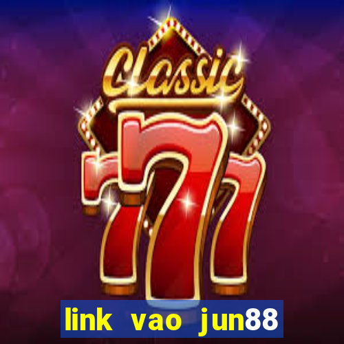 link vao jun88 mobile moi nhat