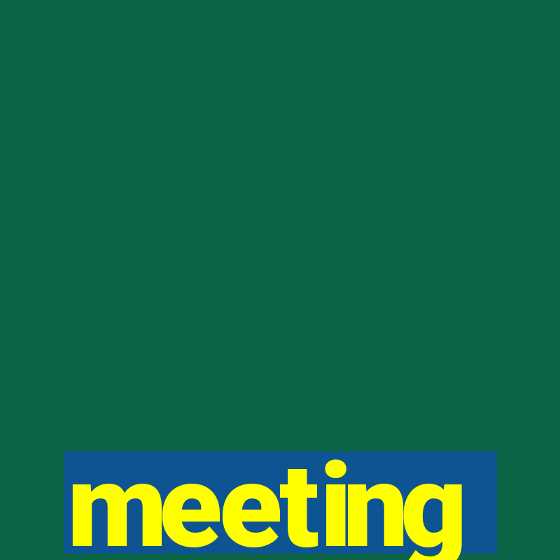 meeting