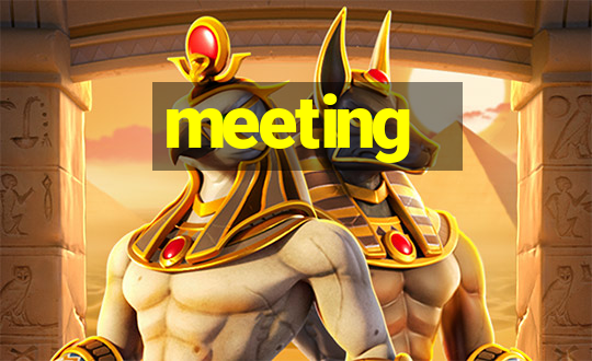 meeting