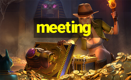 meeting