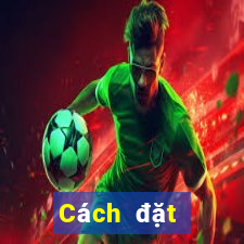 Cách đặt cược XSHG thứ tư