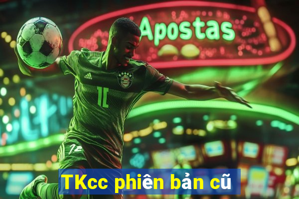 TKcc phiên bản cũ