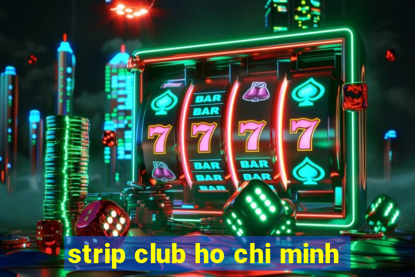 strip club ho chi minh