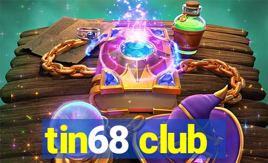 tin68 club