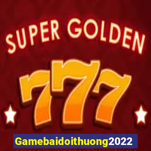 Gamebaidoithuong2022 Game Bài Twin