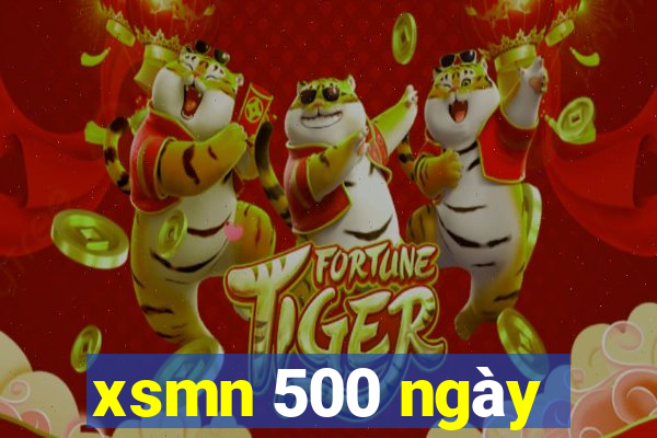 xsmn 500 ngày