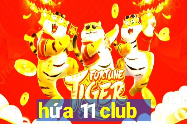 hứa 11 club