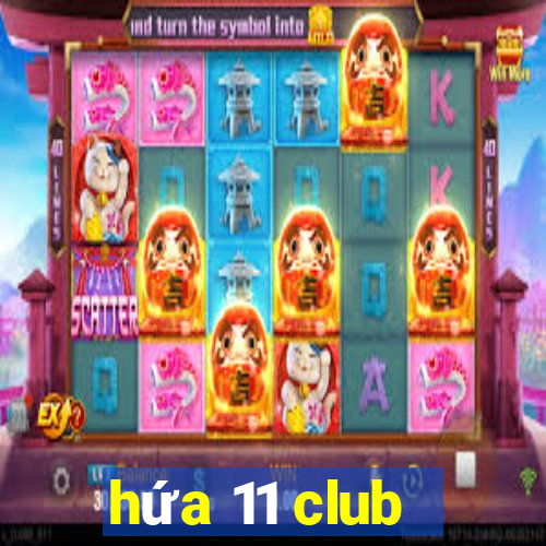 hứa 11 club