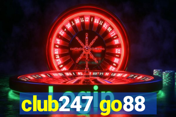 club247 go88