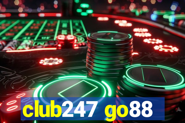 club247 go88