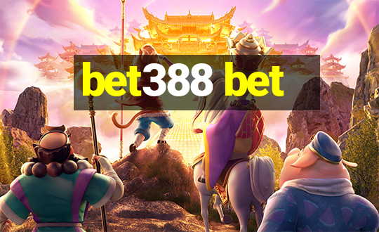 bet388 bet