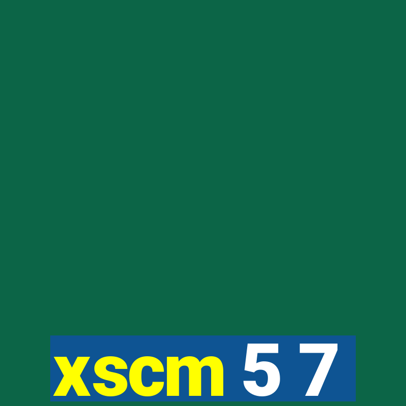 xscm 5 7