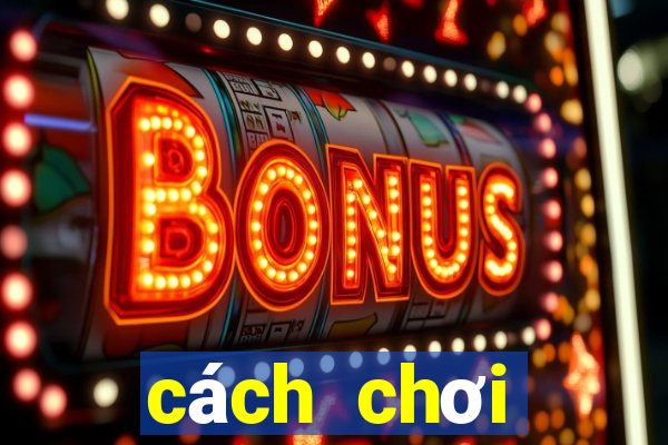 cách chơi baccarat kubet