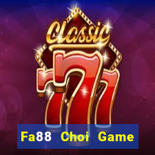 Fa88 Choi Game Đánh Bài