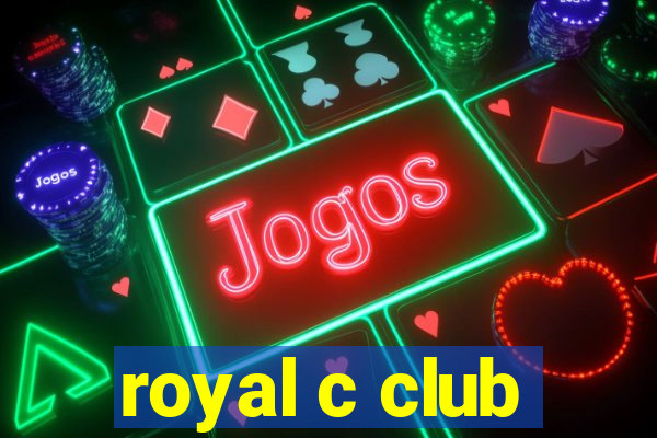 royal c club