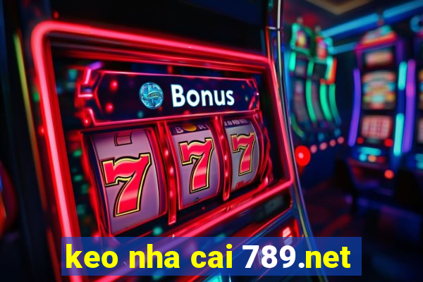 keo nha cai 789.net