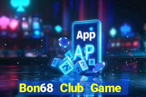 Bon68 Club Game Bài 3 Cây Đổi Thưởng