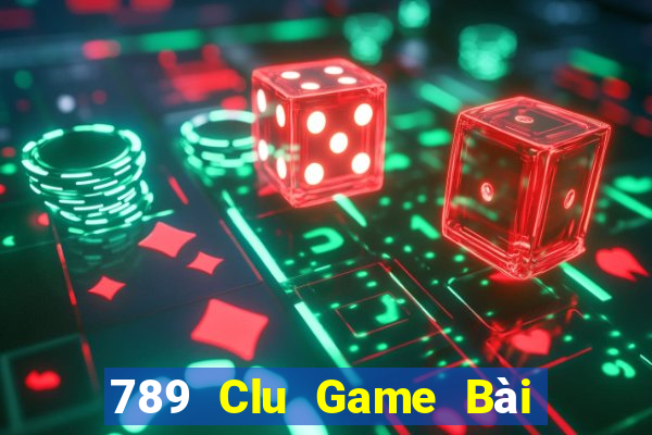 789 Clu Game Bài Online Hay