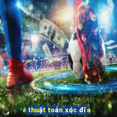 thuật toán xóc đĩa