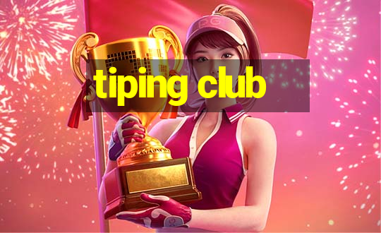 tiping club