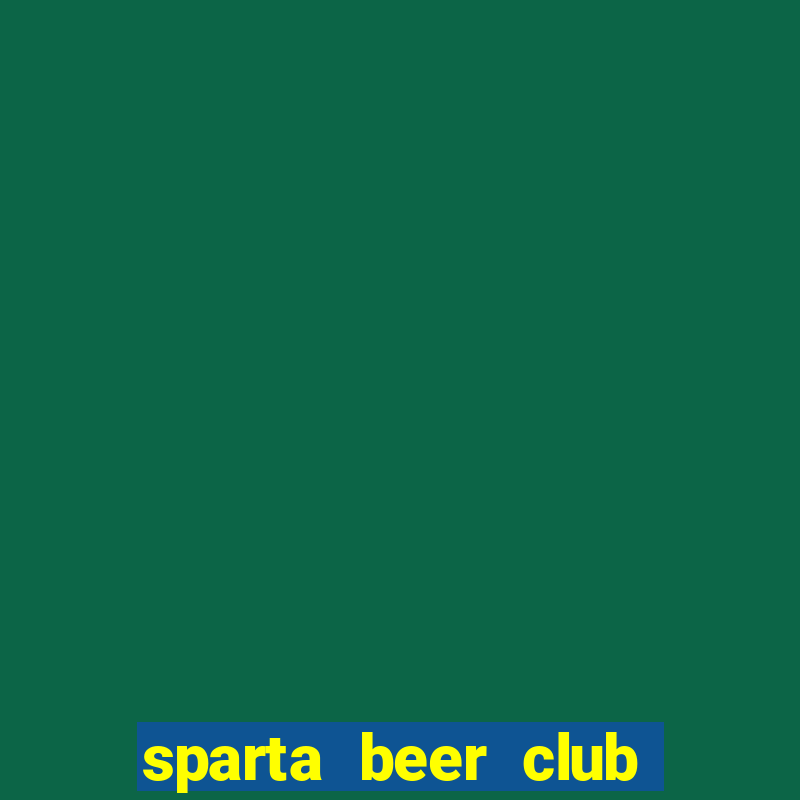 sparta beer club hà nội