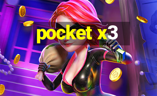 pocket x3