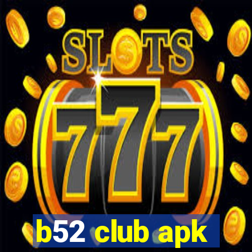 b52 club apk