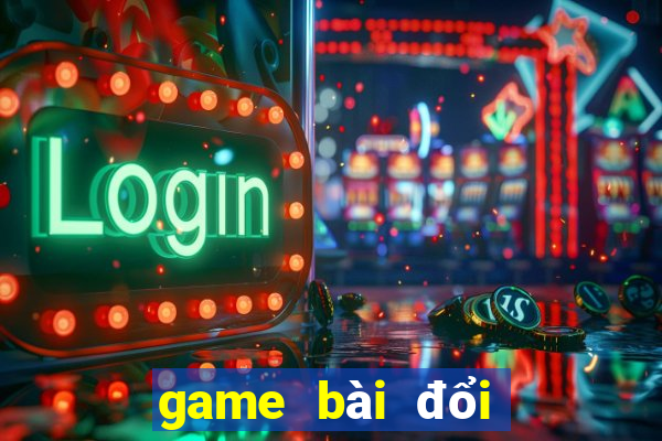 game bài đổi thưởng nạp thẻ gate