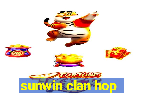 sunwin clan hop