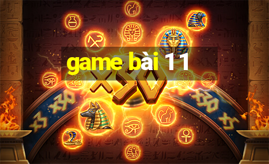 game bài 1 1