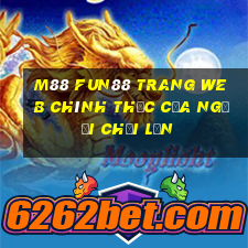 M88 Fun88 trang web chính thức của người chơi lớn