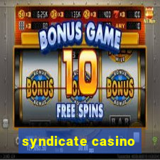 syndicate casino